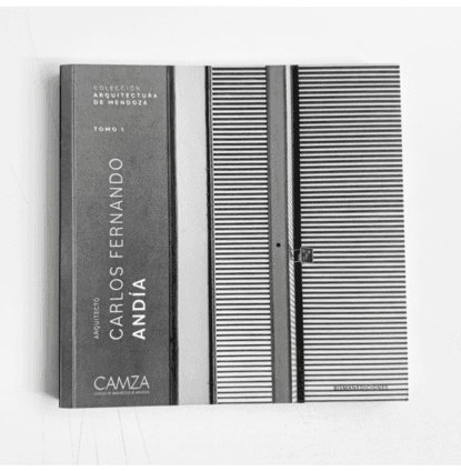 Tapa del libro Arquitecto Carlos Fernando Andia — Arquitectura mendocina
